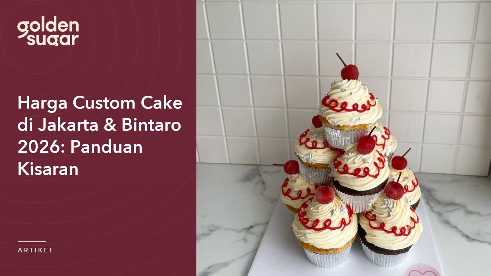 Harga Custom Cake di Jakarta & Bintaro 2026: Panduan Kisaran